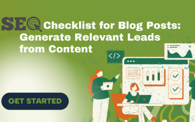 SEO Checklist for Blog Posts: Generate Relevant Leads from Content