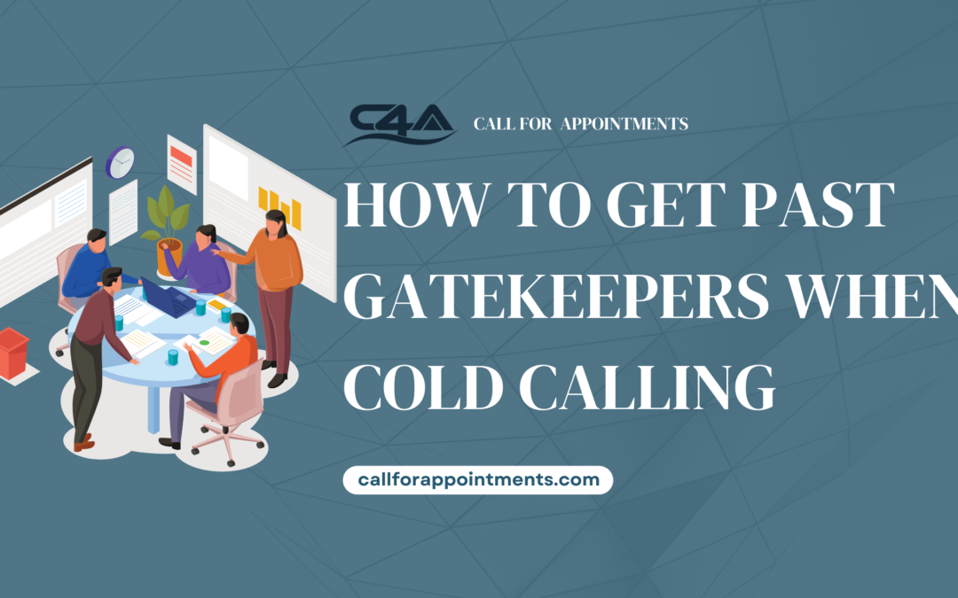 How to Get Past Gatekeepers when Cold Calling