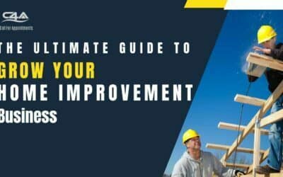 The Ultimate Guide To Grow Your Home Improvement Business